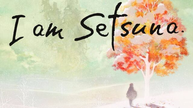 I Am Setsuna