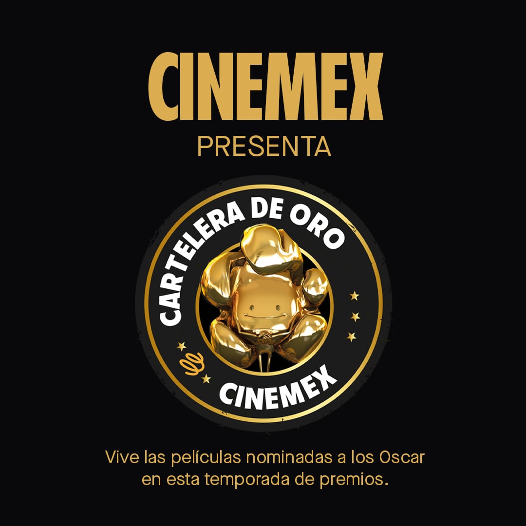Cartelera de Oro en Cinemex
