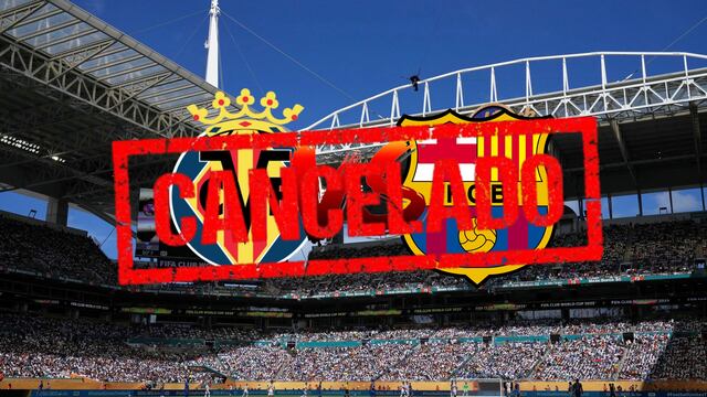 LaLiga confirmó que el partido entre Villarreal y FC Barcelona en Estados Unidos se ha cancelado