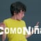 VIDEO: #ComoNiña, una campaña que refleja lo que significa esta expresión