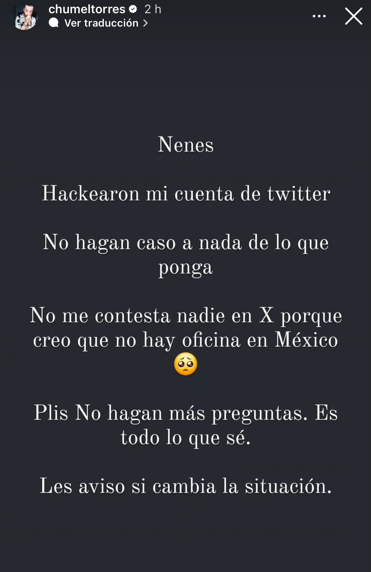 Chumel Torres dice que le hackearon su cuenta de X y no le contestan en la oficina de la app