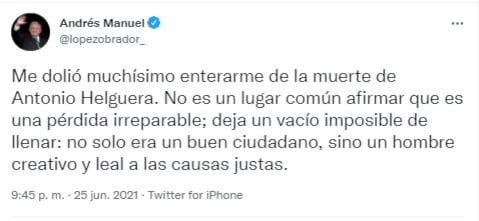 Tuit de AMLO sobre muerte de Antonio Helguera
