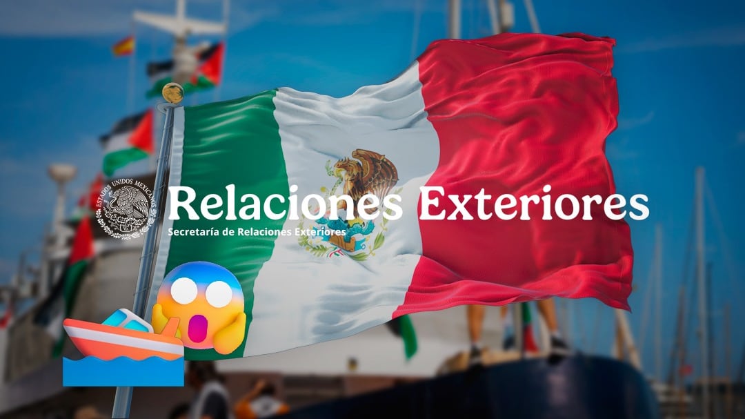 SRE responde a denuncias de maltrato en la Flotilla Global Sumud