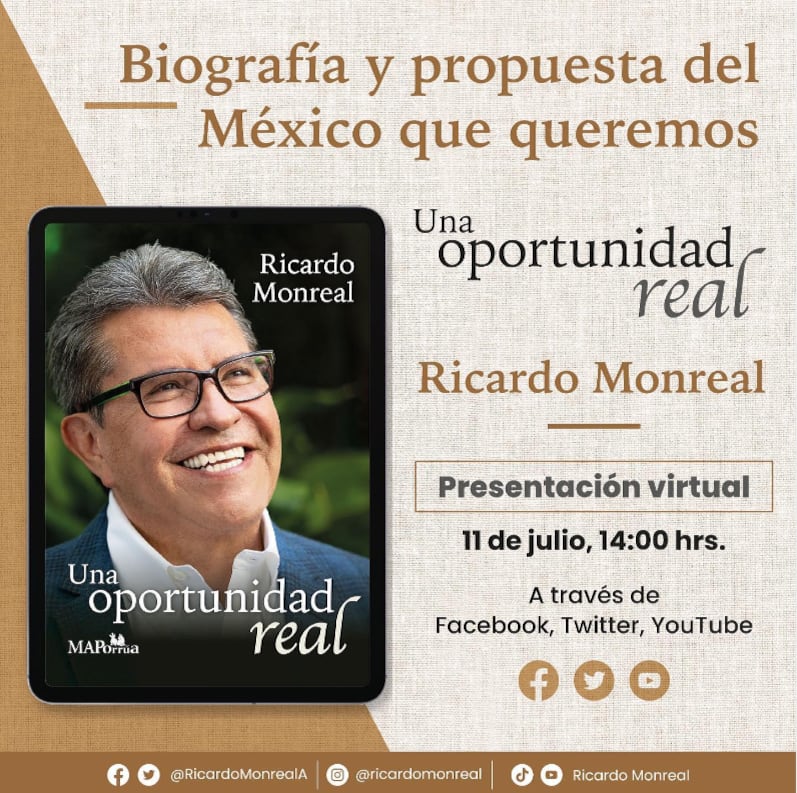 Ricardo Monreal presentará "Una oportunidad Real", su propuesta para un México mejor