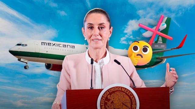 Mexicana de Aviación y Claudia Sheinbaum