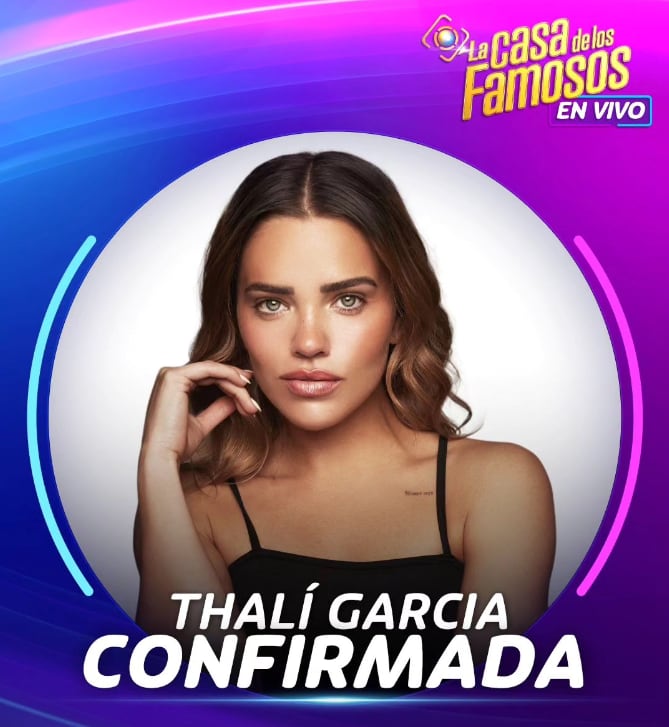 Thalí Garcia es la segunda confirmada de La Casa de los Famosos 4