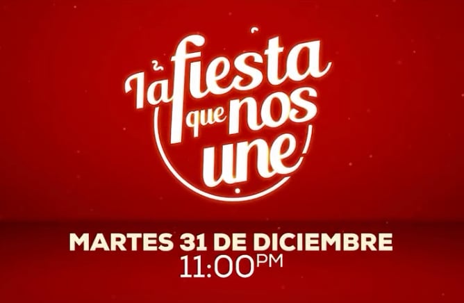 ‘La fiesta que nos une’ especial de Año Nuevo de Azteca Uno
