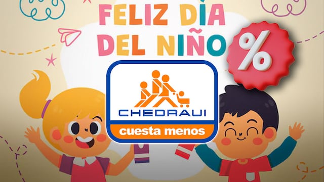 Chedraui ofertas Día del Niño