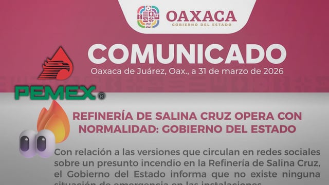 Gobierno de Oaxaca aclara incidente en refinería de Pemex en Salina Cruz
