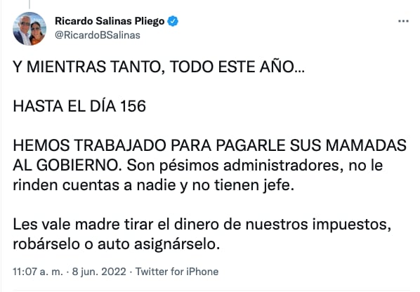 Ricardo Salinas Pliego dice que “trabajamos para pagarle sus mamadas al gobierno”