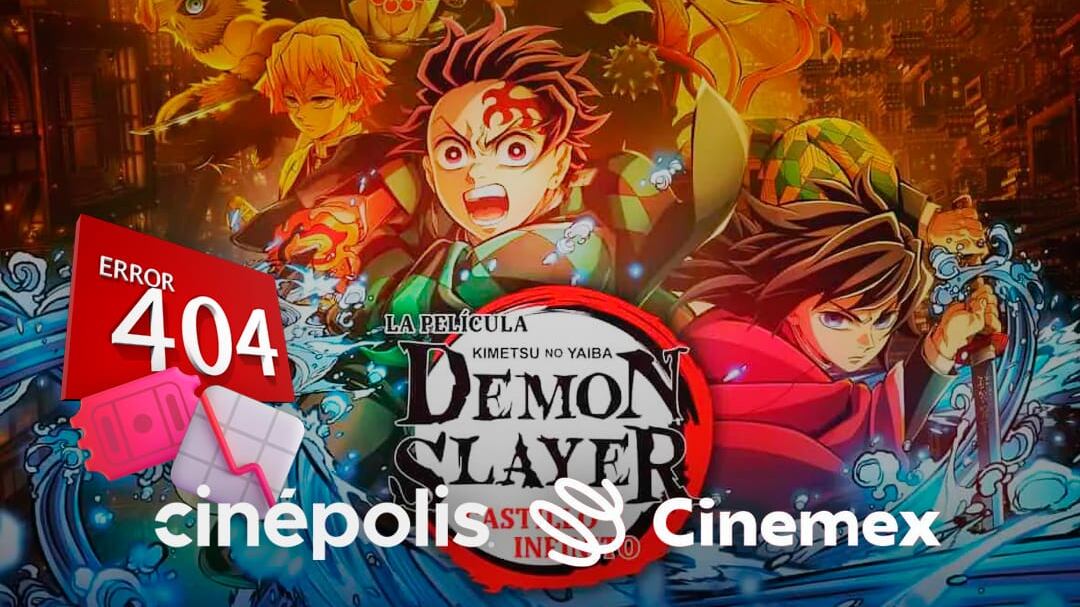 ¿Qué pasó con Cinépolis y Cinemex? Preventa de Kimetsu no Yaiba Demon Slayer: El Castillo Infinito afectó sus páginas de internet