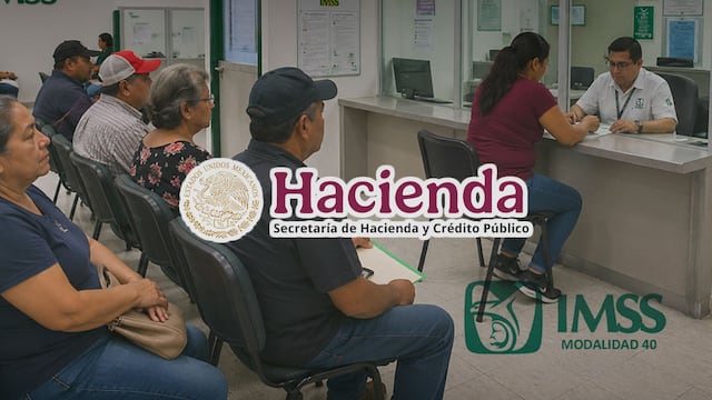 ¿Cómo afectan los cambios a la Modalidad 40 del IMSS? Hacienda lo explica