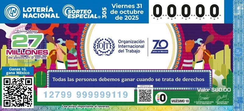 El billete de del homenaje a los 70 años de la OIT en México y ofrece un Premio Mayor de 27 millones de pesos en dos series
