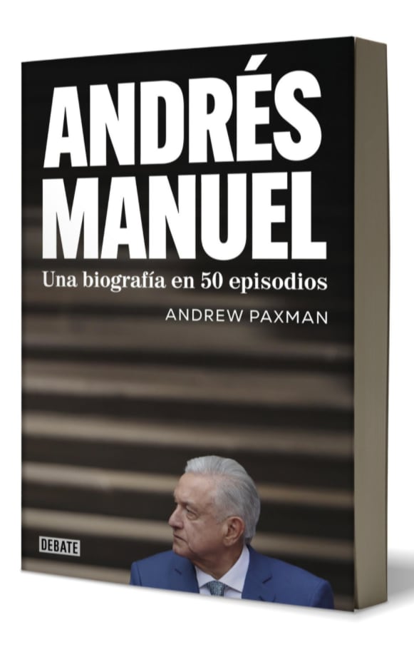 Andrés Manuel. Una biografía en 50 episodios