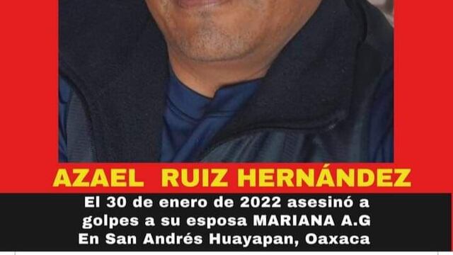 Detienen en Oaxaca a presunto feminicida de Mariana