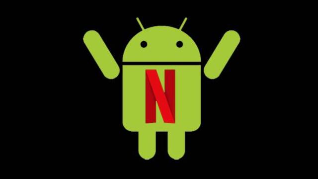 Netflix y Android.