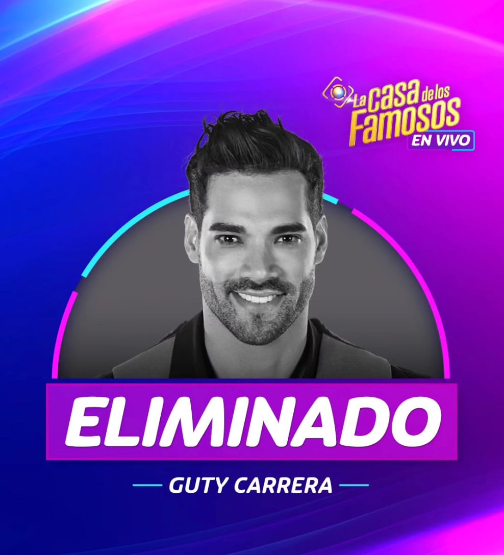 Guty Carrera, eliminado La Casa de los Famosos 2024