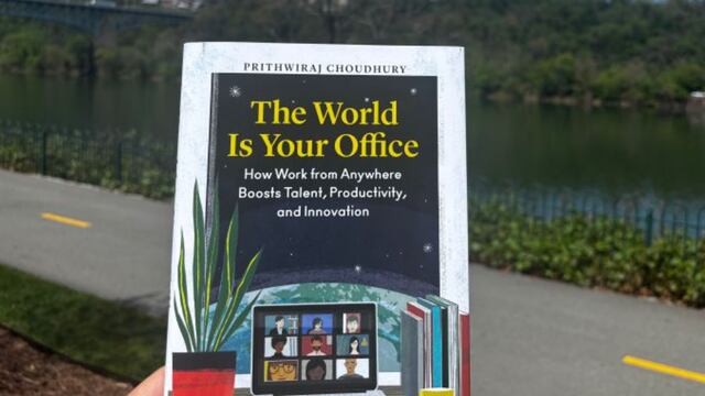 The World Is Your Office: How Work from Anywhere Boosts Talent, Productivity, and Innovation