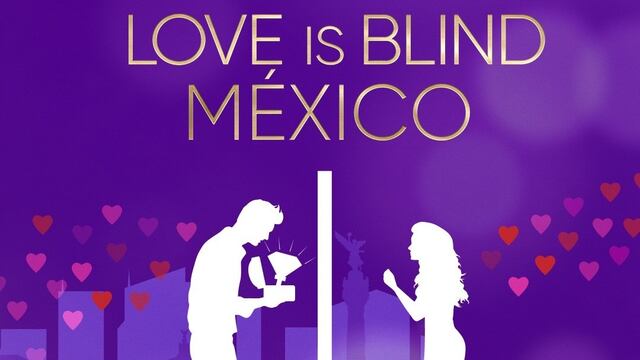 Love is Blind México
