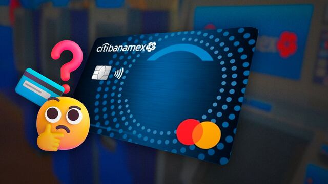 Citi México y Banamex se separan; ¿en qué afecta a las tarjetas de crédito?