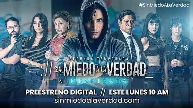 Sin Miedo a la Verdad, la serie.
