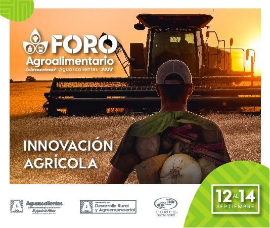 Primer Foro Agroalimentario Internacional de Aguascalientes