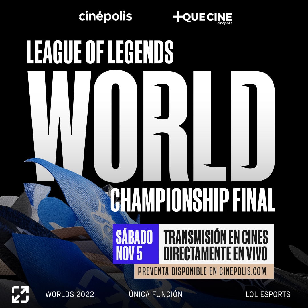 Worlds 2022 en Cinépolis