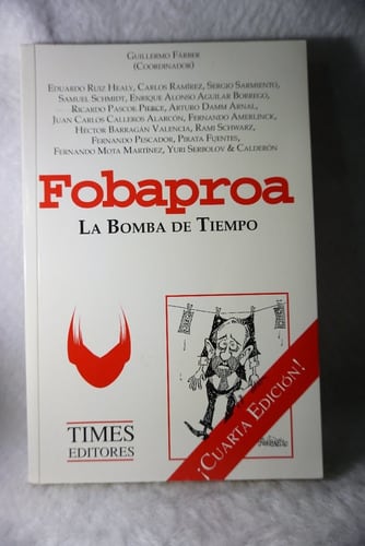 Fobaproa La Bomba Del Tiempo / Guillermo Fárber