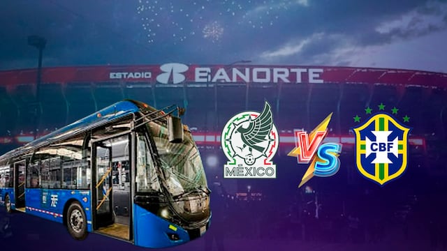 México vs Brasil: opciones de transporte especial al Estadio Banorte