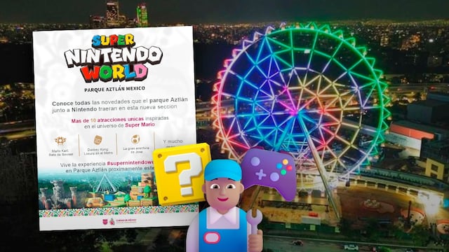 Supuesto anuncio de Super Nintendo World en Parque Aztlán