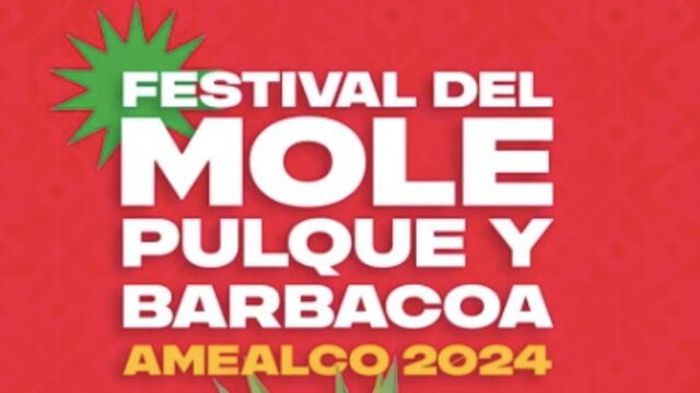 Festival del mole, pulque y barbacoa 2024: Precio, dónde y cuándo es