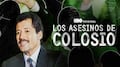 HBO Max estrenará Los asesinos de Colosio con entrevista a Salinas de Gortari