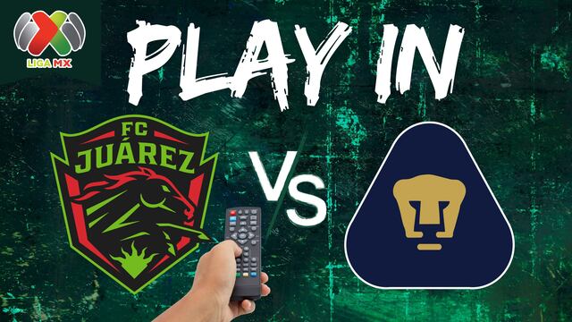 FC Juárez vs Pumas: Día, hora y canal para ver el partido de Play-In de la Liga MX