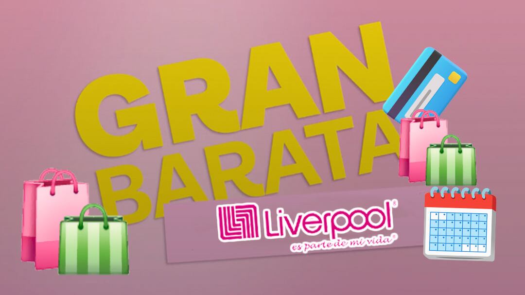 Gran Barata Liverpool 2025: ¿Cuándo terminan las ofertas de enero y febrero?