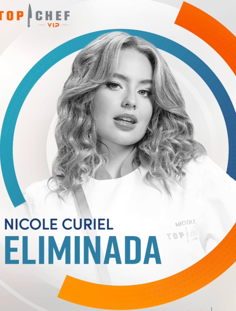 Nicole Curiel, eliminada de Top Chef VIP 2025