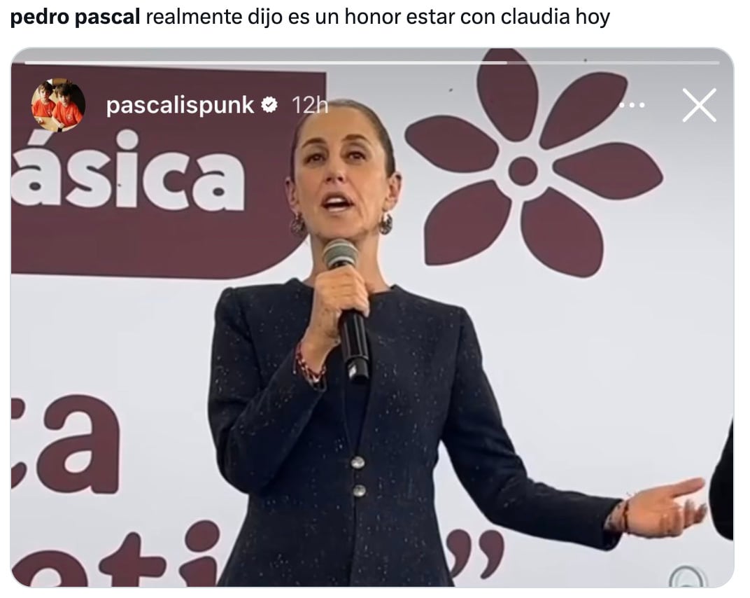 Pedro Pascal comparte en sus historias de Instagram un video de Claudia Sheinbaum