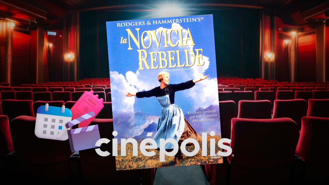 La Novicia Rebelde en Cinépolis: Precio de boletos y fechas para ver el reestreno del musical