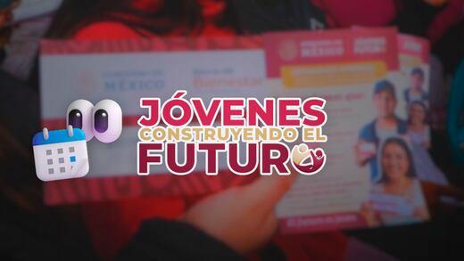 Registro para Jóvenes Construyendo el Futuro 2025: Así te puedes inscribir a partir del mes de agosto