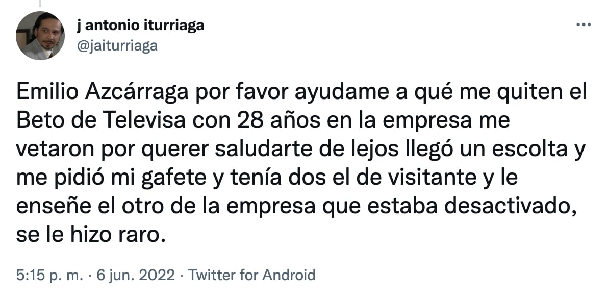 Tuit de José Antonio Iturriaga a Emilio Azcárraga