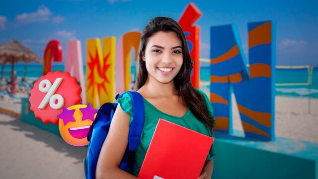Descuentos para estudiantes y maestros en Cancún por las vacaciones de verano 2025