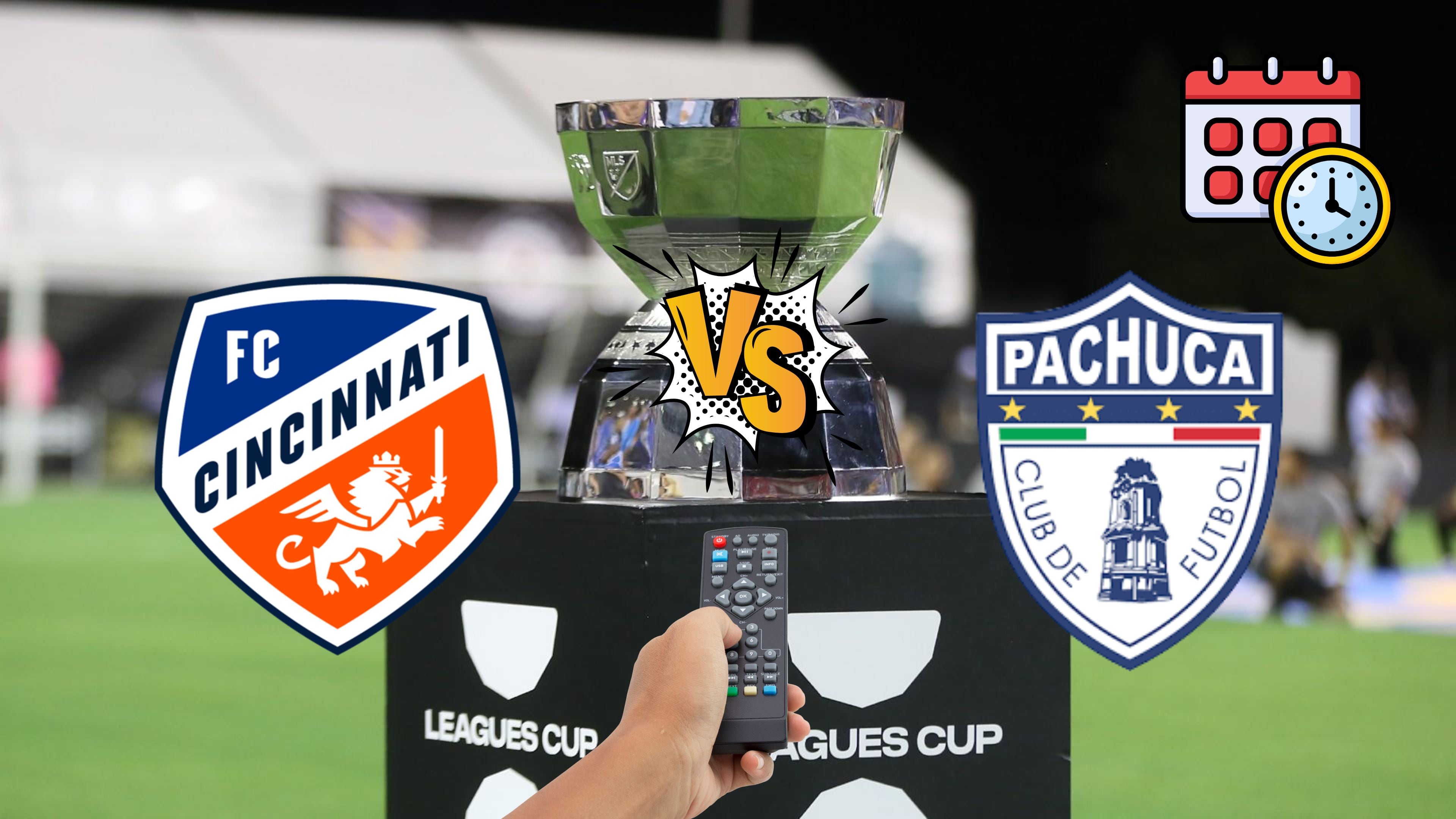 Cincinnati vs Pachuca: Día, hora y canal para ver el partido de la Leagues Cup 2026