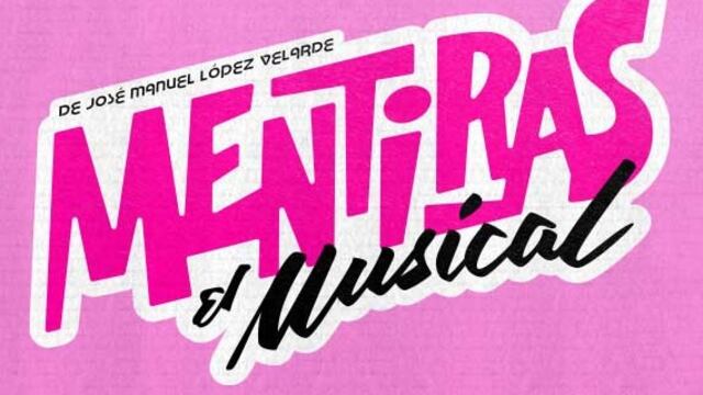 Mentiras, El Musical se va de gira: Precio de boletos, fecha de preventa y qué ciudades de México visitará
