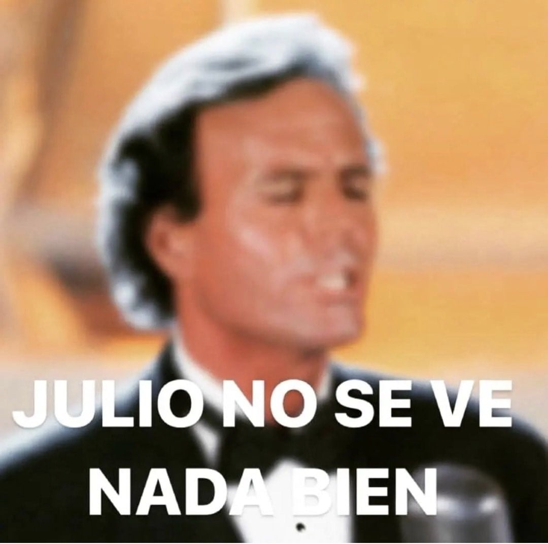 Memes de julio no descansan al clásico Julio Iglesias para darle la bienvenida al séptimo mes