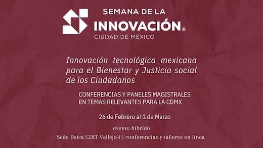 CDMX se prepara para la “Innovación tecnológica mexicana para el Bienestar y Justicia social de los Ciudadanos”