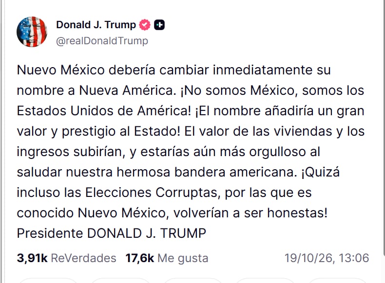 Trump exige cambiar el nombre de Nuevo México a “Nueva América” de inmediato