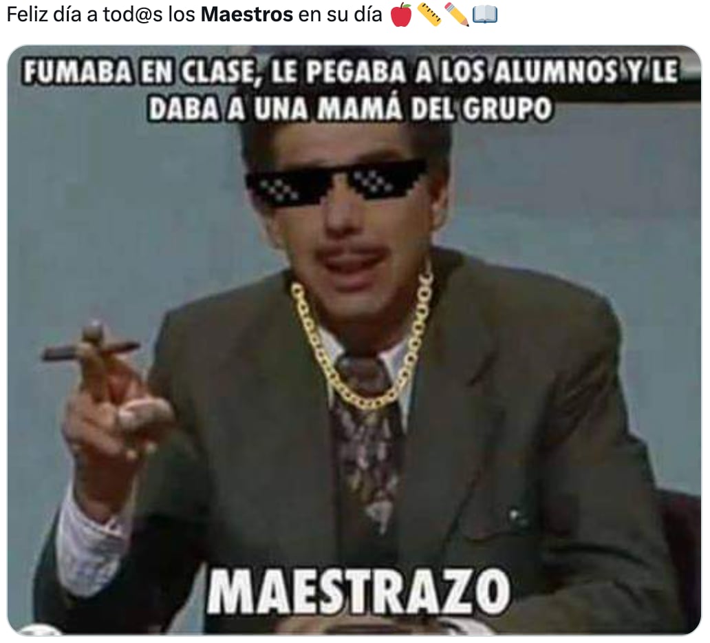 Memes festejan del Día del Maestro celebran este 15 de mayo