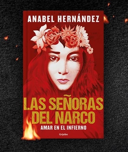 Las Señoras del Narco de Anabel Hernández