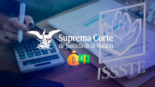 SCJN ordena al ISSSTE pagar 5 mil millones de pesos por adeudos fiscales
