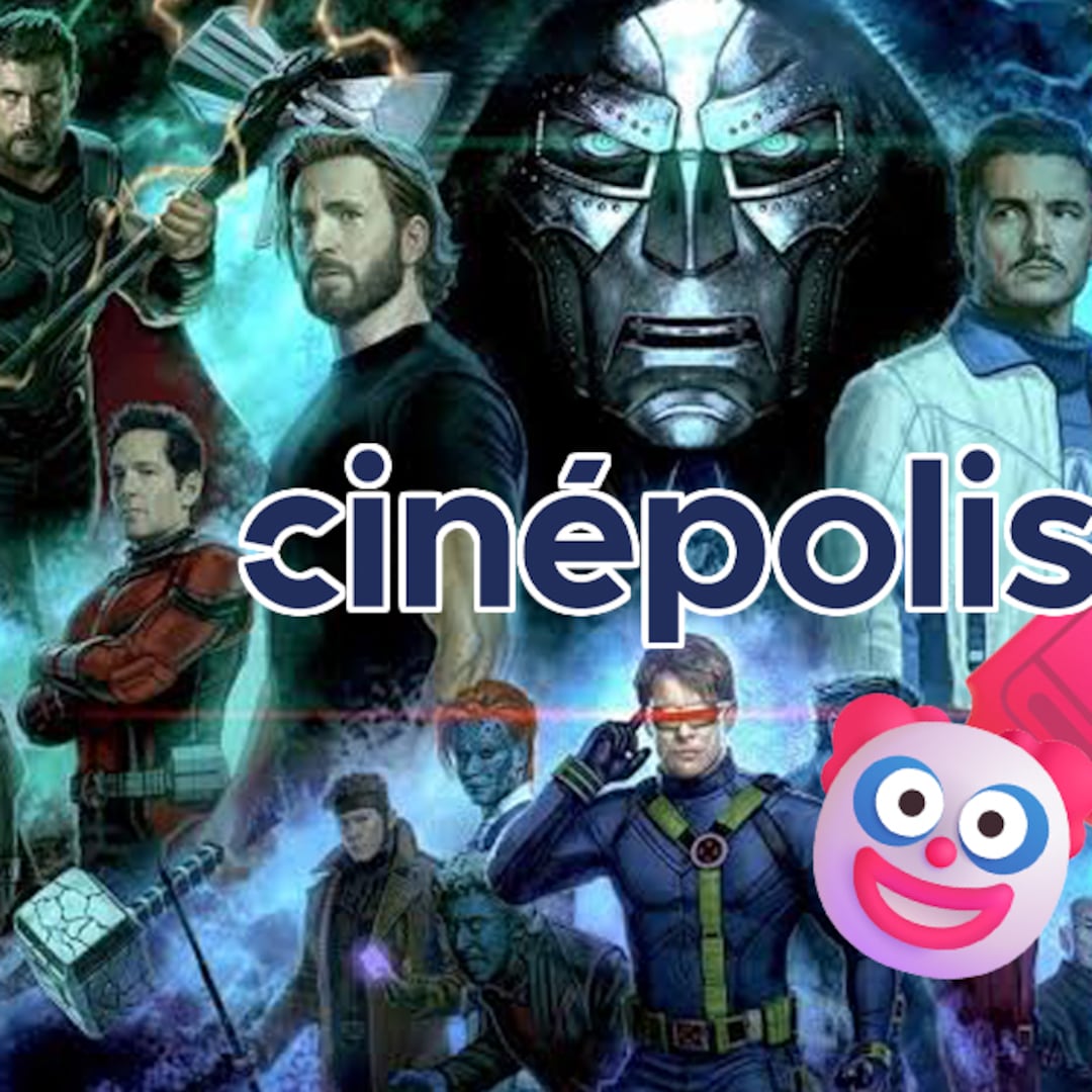 Cinépolis cometió un error con Avengers: Doomsday y ahora se disculpa con clientes
