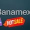 Banamex promociones Hot Sale 2025: ofertas y meses sin intereses si eres cliente con tarjeta